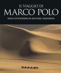 Il viaggio di Marco Polo nelle fotografie di Michael Yamashita